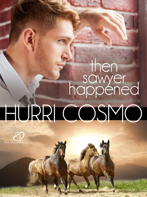 Title details for Then Sawyer Happened by Hurri Cosmo - Available
